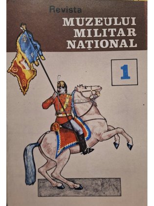 Revista Muzeului Militar National nr. 1/1991