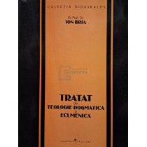 Tratat de teologie dogmatica si ecumenica