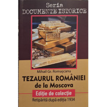 Tezaurul Romaniei de la Moscova