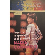 Nadia Comaneci - Povestile ascunse in spatele unewi biografii unice