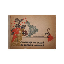Combinatii de laseta cu broderie artistica