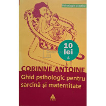 Ghid psihologic pentru sarcina si maternitate