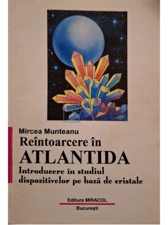 Mircea Munteanu - Reintoarcere in Atlantida - 1997 - Brosata