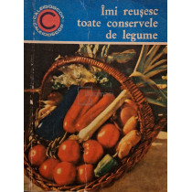 Imi reusesc toate conservele de legume
