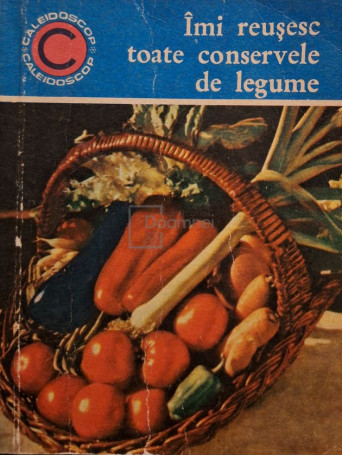 Ecaterina Teisanu - Imi reusesc toate conservele de legume - 1969 - Brosata