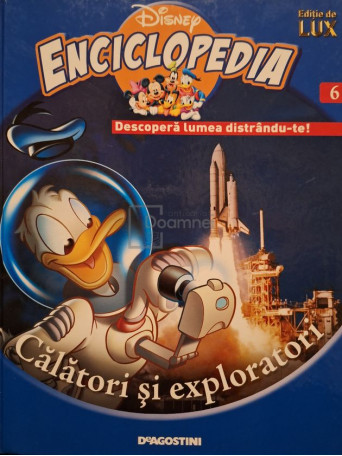 Carolina Poulidou (coord.) - Disney Enciclopedia, vol. 6 - Calatori si exploratori - 2008 - Cartonata
