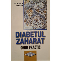 Diabetul zaharat. Ghid practic