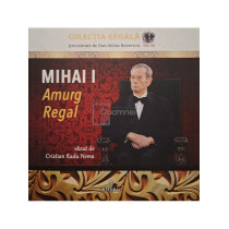 Mihai I Amurg Regal