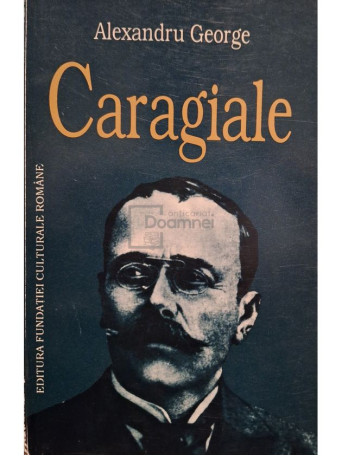 Alexandru George - Caragiale - 1996 - Brosata