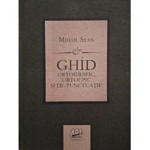 Ghid ortografic, ortoepic si de punctuatie