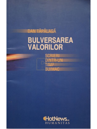Dan Tapalaga - Bulversarea valorilor - 2010 - Brosata