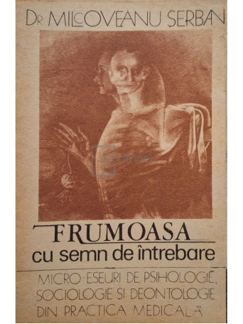 Serban Milcoveanu - Frumoasa cu semn de intrebare - 1992 - Brosata