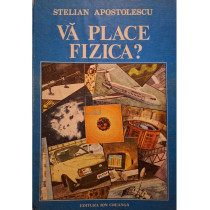Va place fizica?