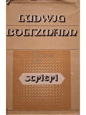 Ludwig Boltzmann - Scrieri - 1981 - Cartonata