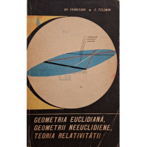 Geometria euclidiana, geometrii neeuclidiene, teoria relativitatii