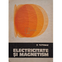 Electricitate si magnetism, vol. 1
