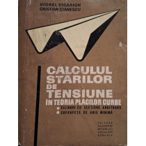 Calculul starilor de tensiune in teoria placilor curbe
