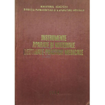 Instrumente, aparate si materiale destinate practicii medicale