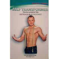 Self transformer - Devino propriul tau antrenor & nutritionist