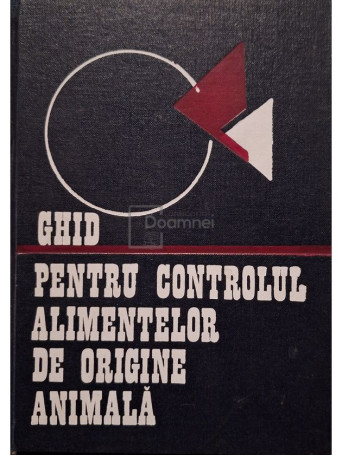 Popa Gavrila - Ghid pentru controlul alimentelor de origine animala - 1973 - Cartonata
