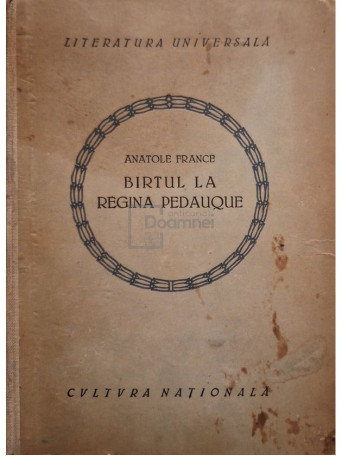 Anatole France - Birtul La Regina Pedauque - 1923 - Cartonata
