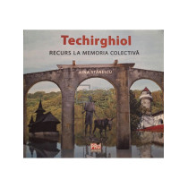Techirghiol - Recurs la memoria colectiva