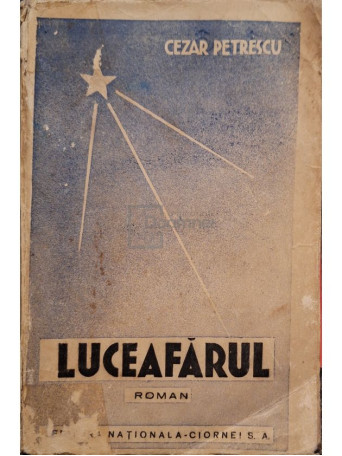 Cezar Petrescu - Luceafarul, vol. 1 - 1938 - Brosata