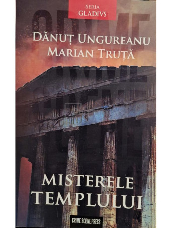 Danut Ungureanu - Misterele templului - 2024 - Brosata