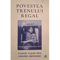 Povestea trenului regal