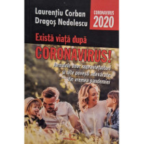 Exista viata dupa coronavirus!