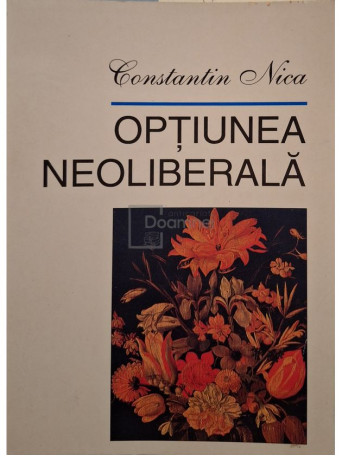Constantin Nica - Optiunea neoliberala - 1997 - Brosata