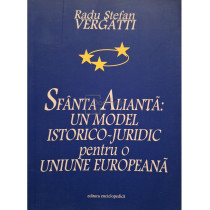 Sfanta Alianta: un model istorico-juridic pentru o Uniune Europeana