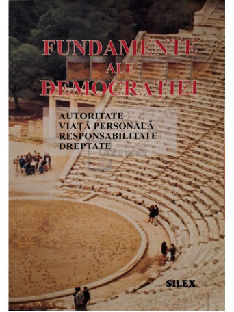 Dorina Chiritescu - Fundamente ale democratiei (contine CD) - 2005 - Brosata