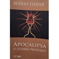 Apocalipsa si lucrarea preoteasca