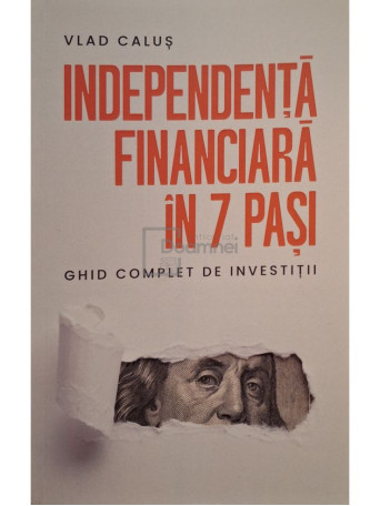 Vlad Calus - Independenta financiara in 7 pasi - 2024 - Brosata