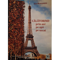 Calatorind prin aer, pe apa, pe uscat