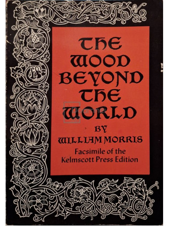 William Morris - The wood beyond the world - 1972 - Brosata