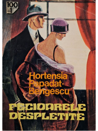 Hortensia Papadat-Bengescu - Fecioarele despletite - 1994 - Brosata