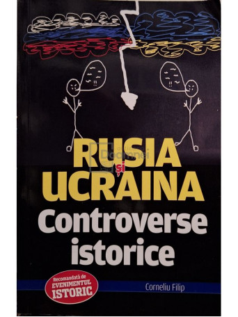 Corneliu Filip - Rusia si Ucraina - Controverse istorice - 2024 - Brosata