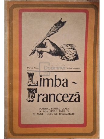 Marcel Saras - Limba franceza - Manual pentru clasa a IX-a liceu anul V si anul I licee de specialitate - 1969 - Brosata