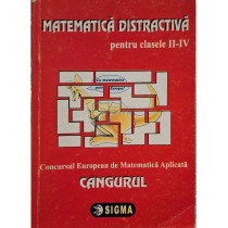 Matematica distractiva pentru clasele II-IV