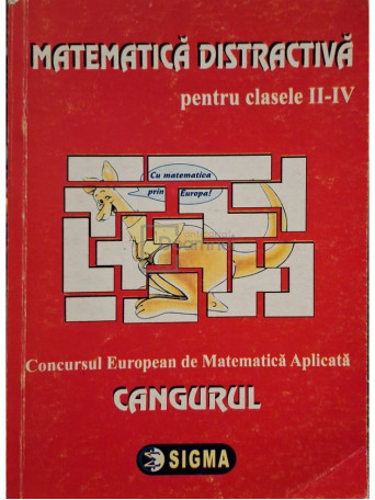 Corina Florentina Cirtoaje (red.) - Matematica distractiva pentru clasele II-IV - 2004 - Brosata