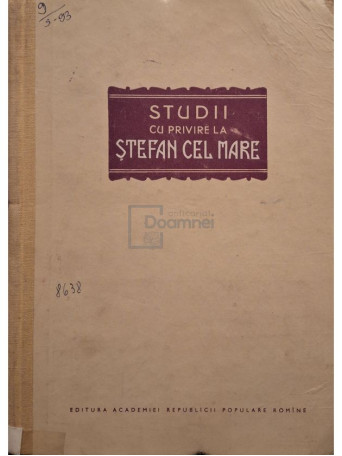 Studii cu privire la Stefan cel Mare - 1956 - Cartonata