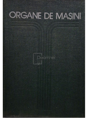 Mihai Gafitanu - Organe de masini, vol. 2 - 1983 - Cartonata