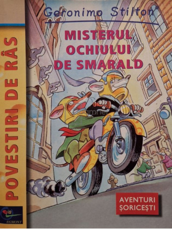 Geronimo Stilton - Misterul ochiului de smarald - 2003 - Brosata
