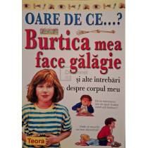Burtica mea face galagie si alte intrebari despre corpul meu