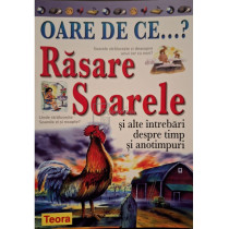 Rasare soarele si alte intrebari despre timp si anotimpuri