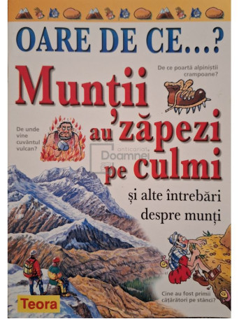 Jackie Gaff - Muntii au zapezi pe culmi si alte intrebari despre munti - 2003 - Brosata
