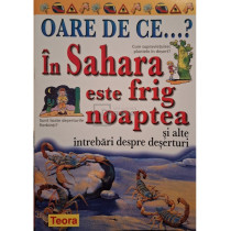 In sahara este frig noaptea si alte intrebari despre deserturi
