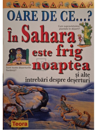 Jackie Gaff - In sahara este frig noaptea si alte intrebari despre deserturi - 2003 - Brosata